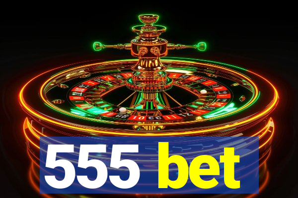 555 bet